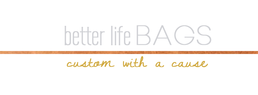 Better Life Bags