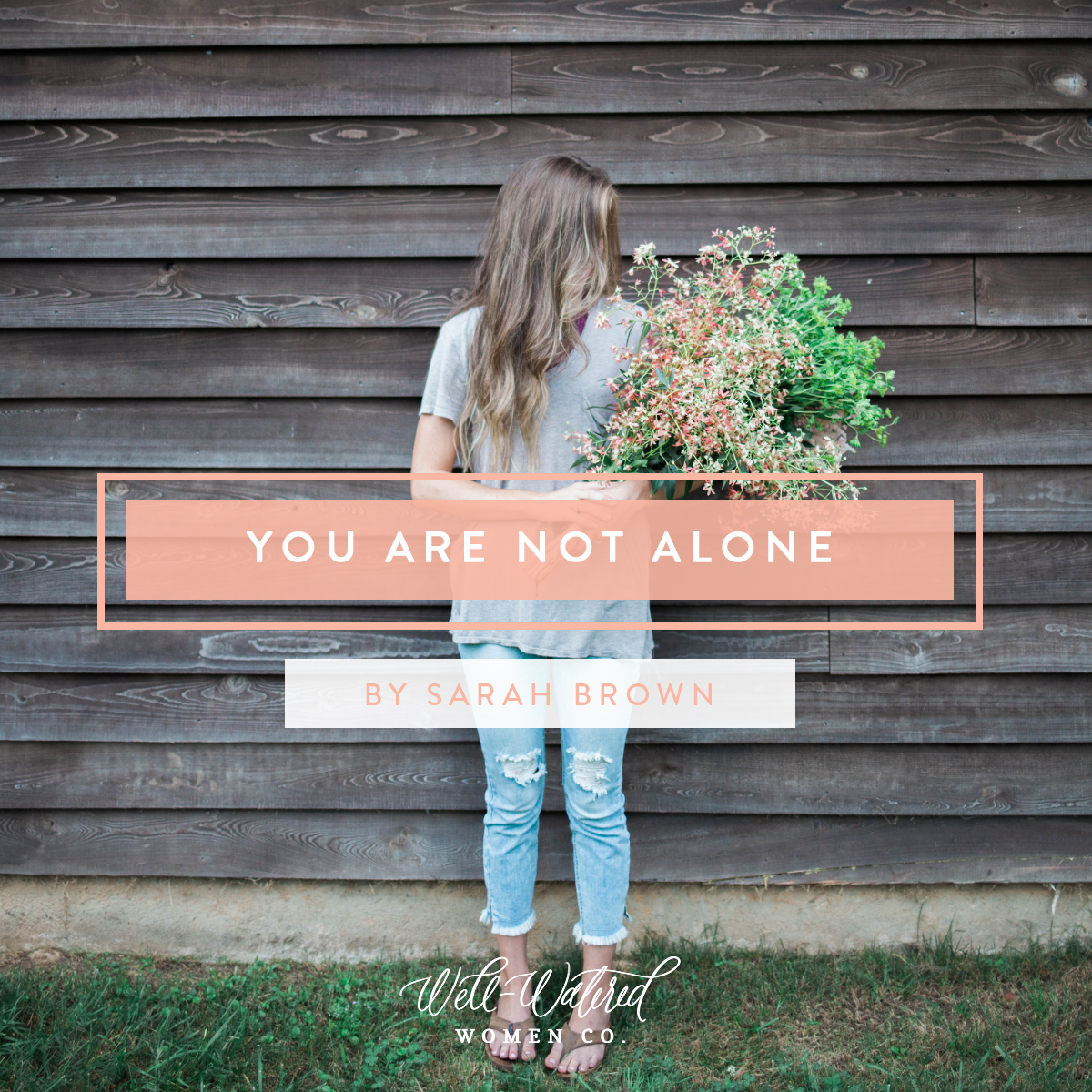You are not alone. Mental Illness is real. Period. And it lies to you constantly. And if you choose to listen to the lies long enough... it will convince you to believe that what it’s saying to you is true. - Blog post by Well-Watered Women