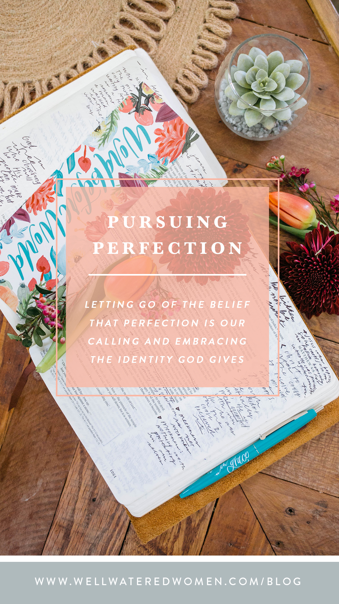 Pursuing Perfection: Let go of the belief that perfection is your calling and embrace the plan God has for you!
