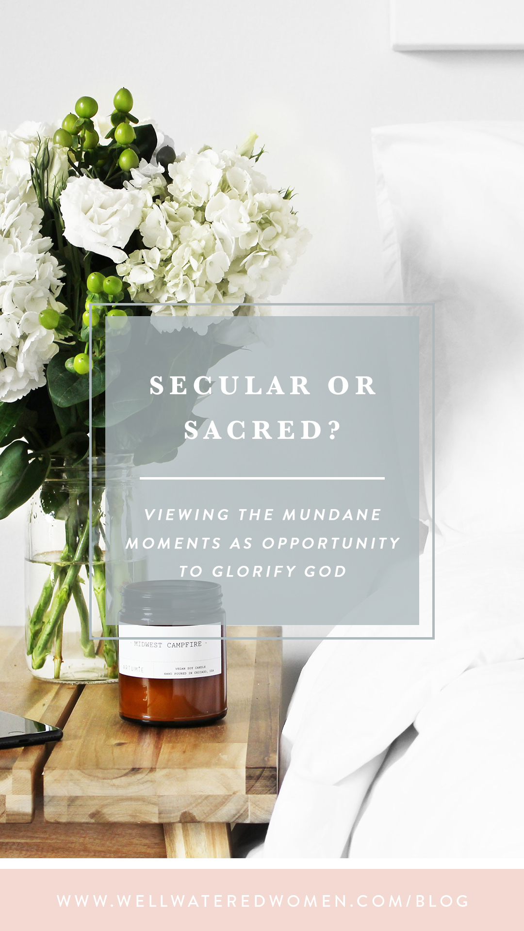 Secular or Sacred? Viewing the mundane moments as ways to serve God!