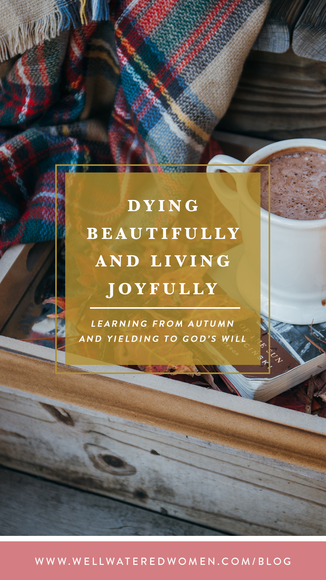 Dying Beautifully and Living Joyfully