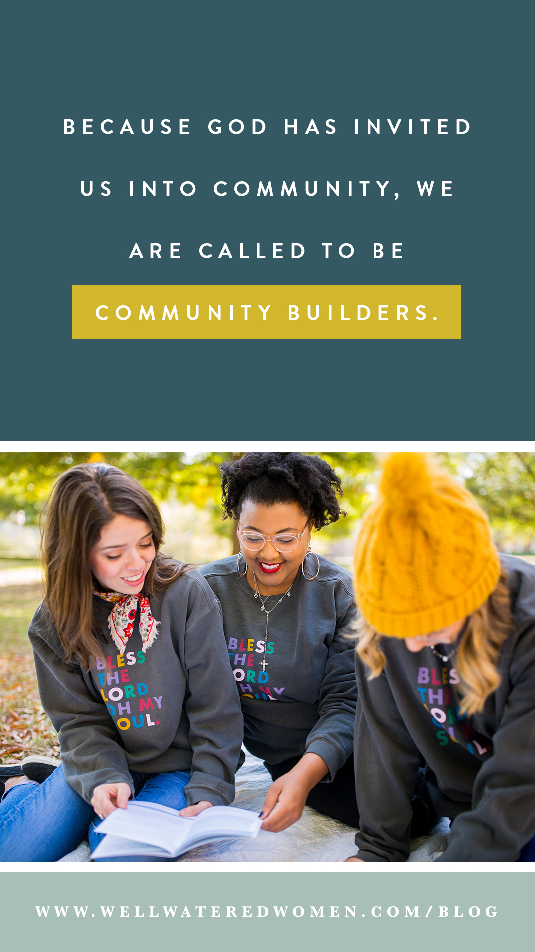 Because God has invited us into community, we are CALLED to be community builders.
