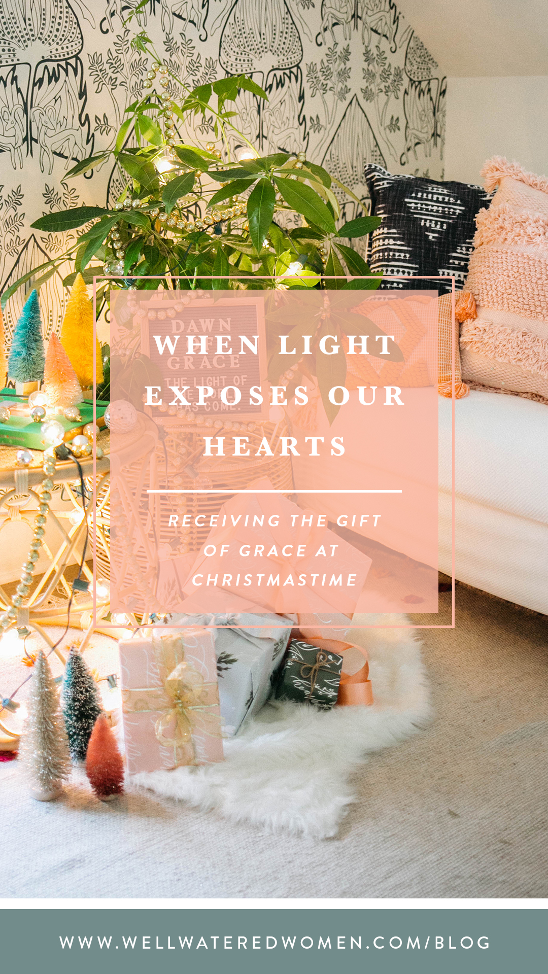 When Light Exposes Our Dark: Receiving the Gift of Grace at Christmas Time