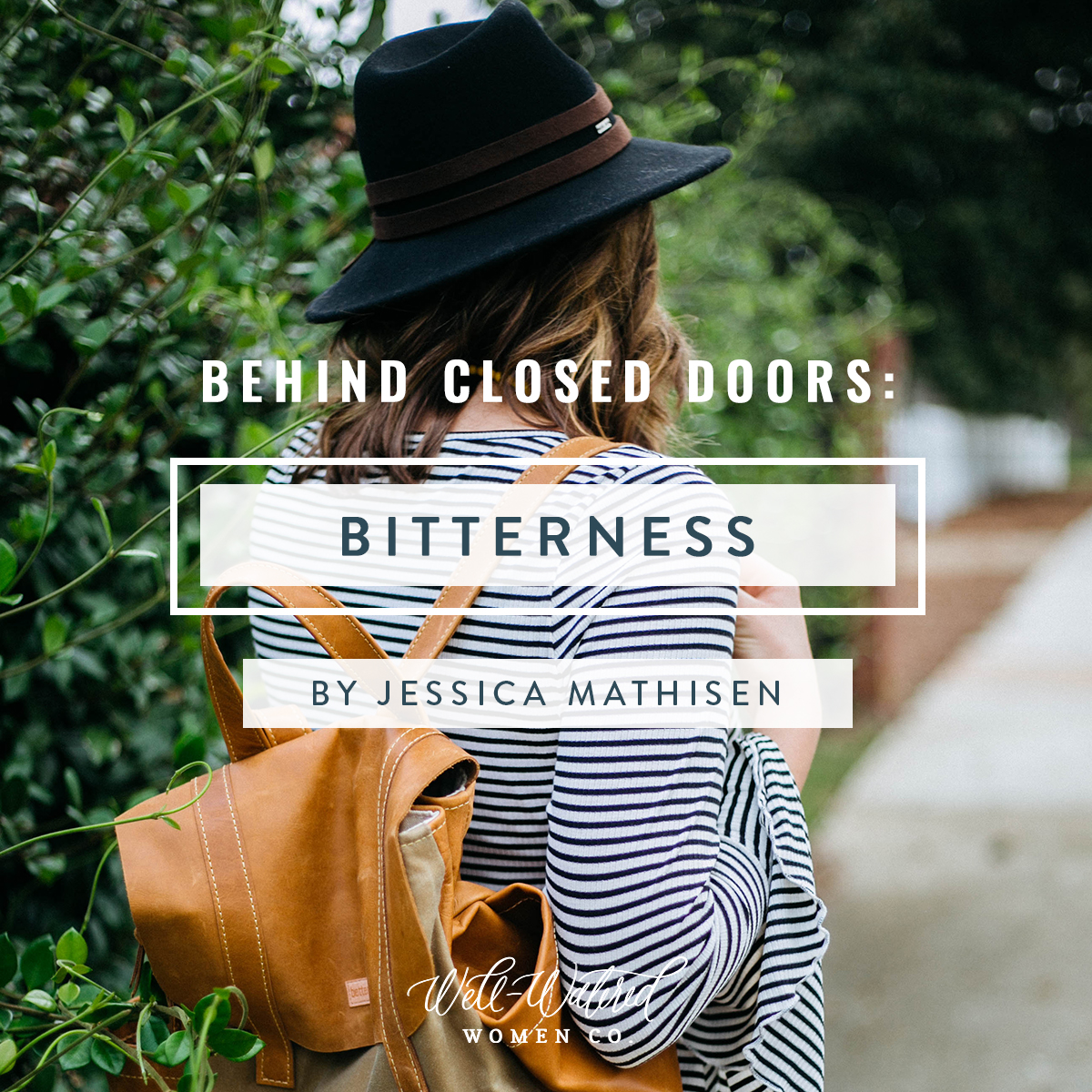 Behind Closed Doors-Bitterness-Well-Watered Women | If we are in Christ, we have been given everything we need to live a life that glorifies and honors Him. While it feels easier to stay in our pity party, a life marked by bitterness is one devoid of joy. We cannot walk in freedom with Christ when we stay chained to feelings that enable an entitled and bitter spirit.
