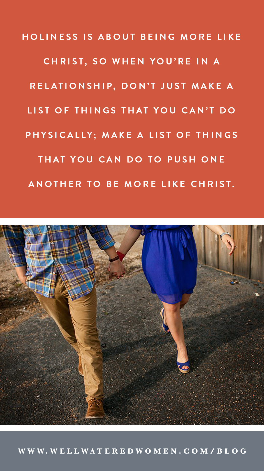 Well-Watered Women, Behind Closed Doors: Dating and Boundaries | Holiness is about being more like Christ, so when you’re in a relationship, don’t just make a list of things that you can’t do physically; make a list of things that you can do to push one another to be more like Christ.