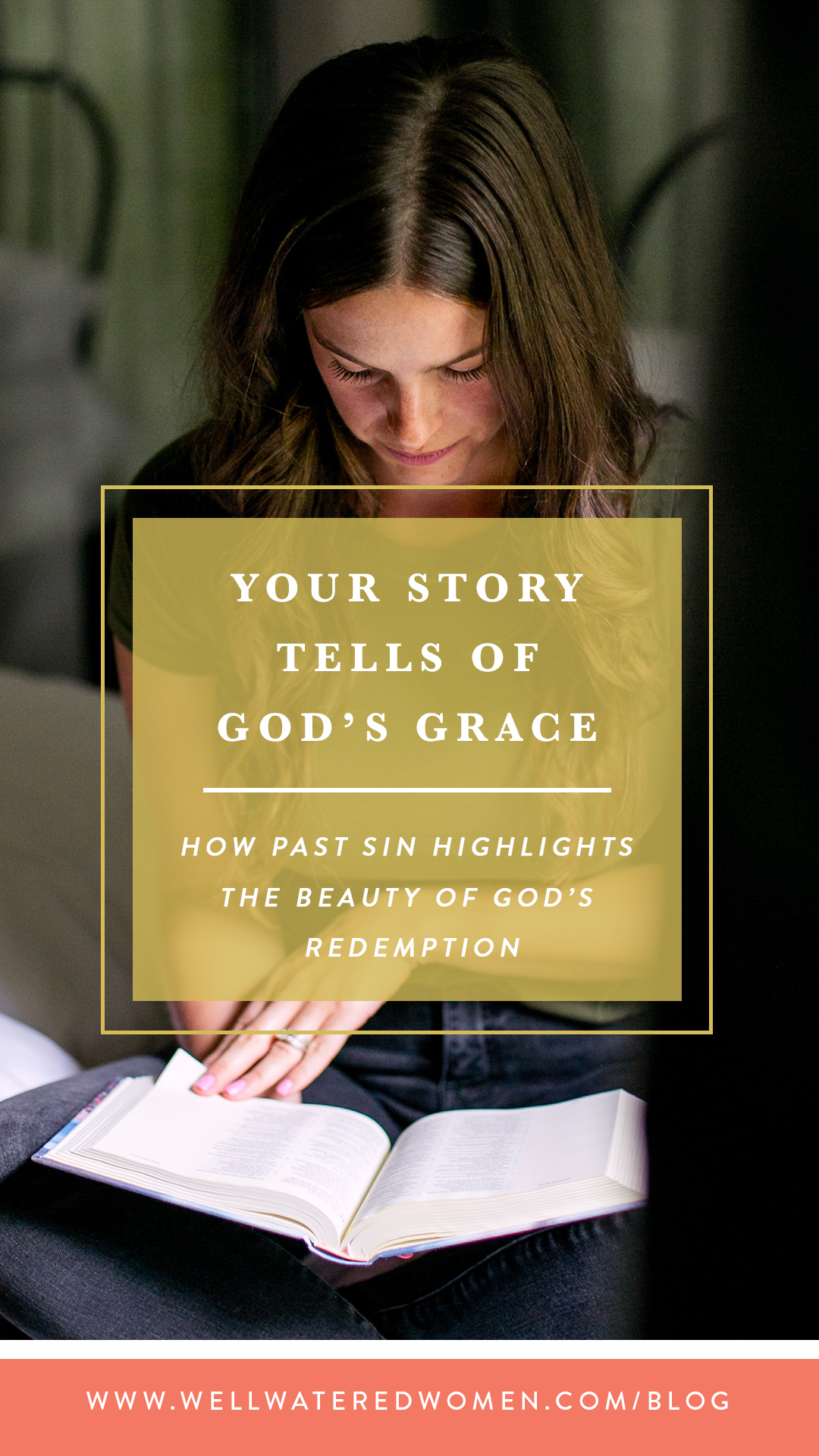 Well-Watered Women Blog-Your Story Tells of God's Grace