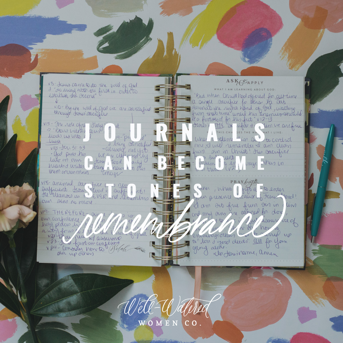 Journals Can Become Stones of Remembrance