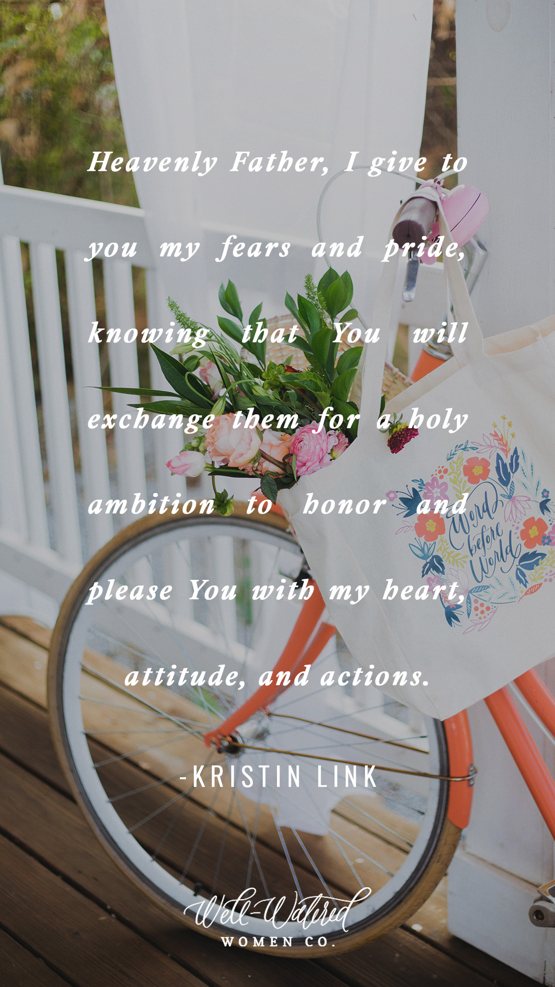 Well Watered Women Blog | Exchange my fear for a holy ambition to honor You, Lord