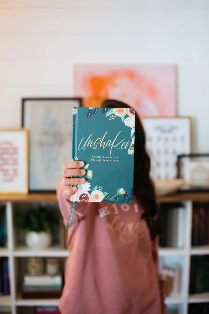 The Unshaken Journal: a Faith Journal for Well-Watered Women