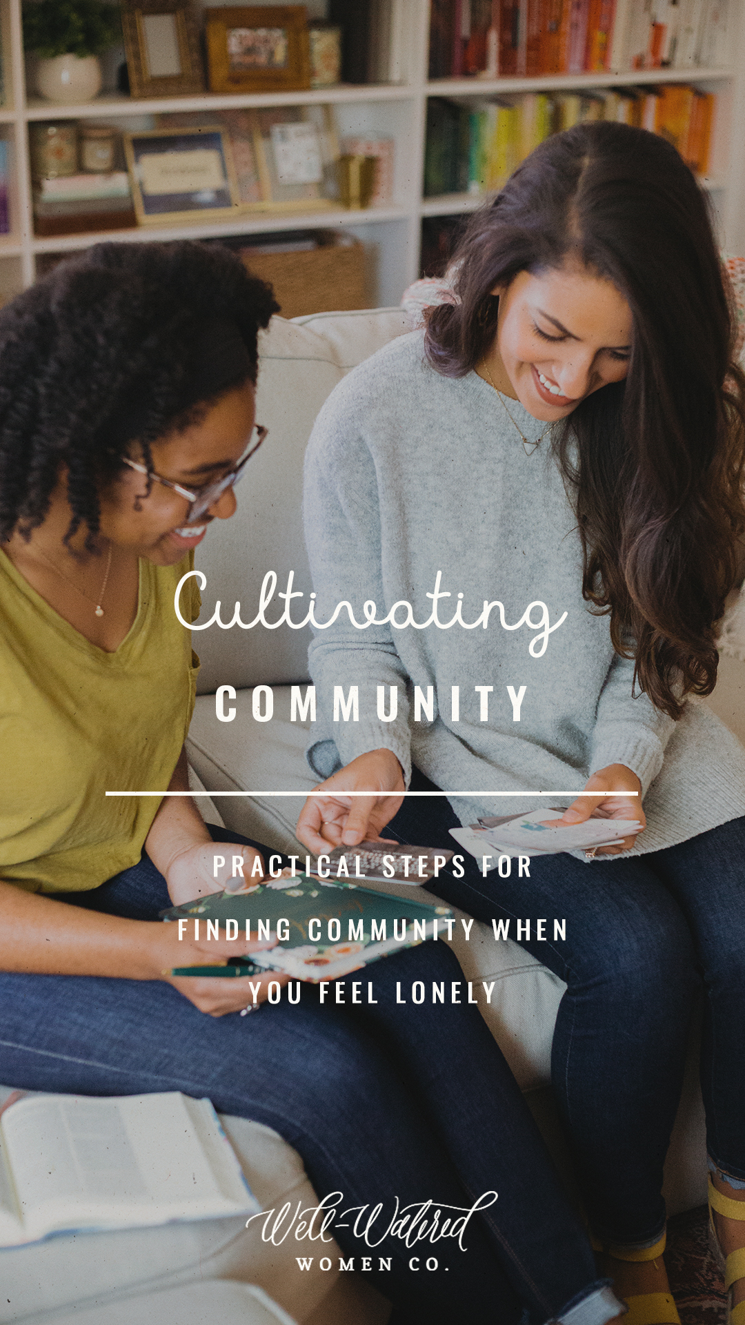 Well Watered Women Blog | Cultivating Community