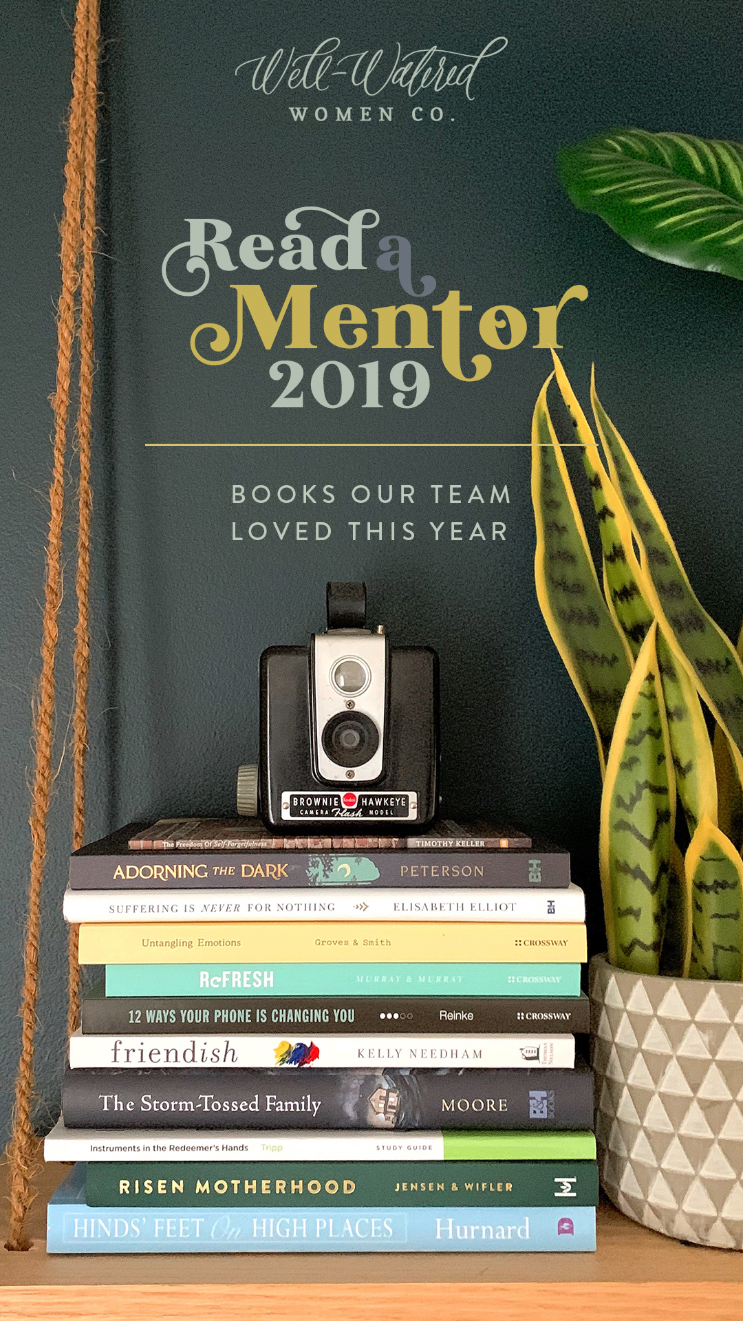 Well-Watered Women Blog | Read a Mentor 2019 | Books we loved reading this year.