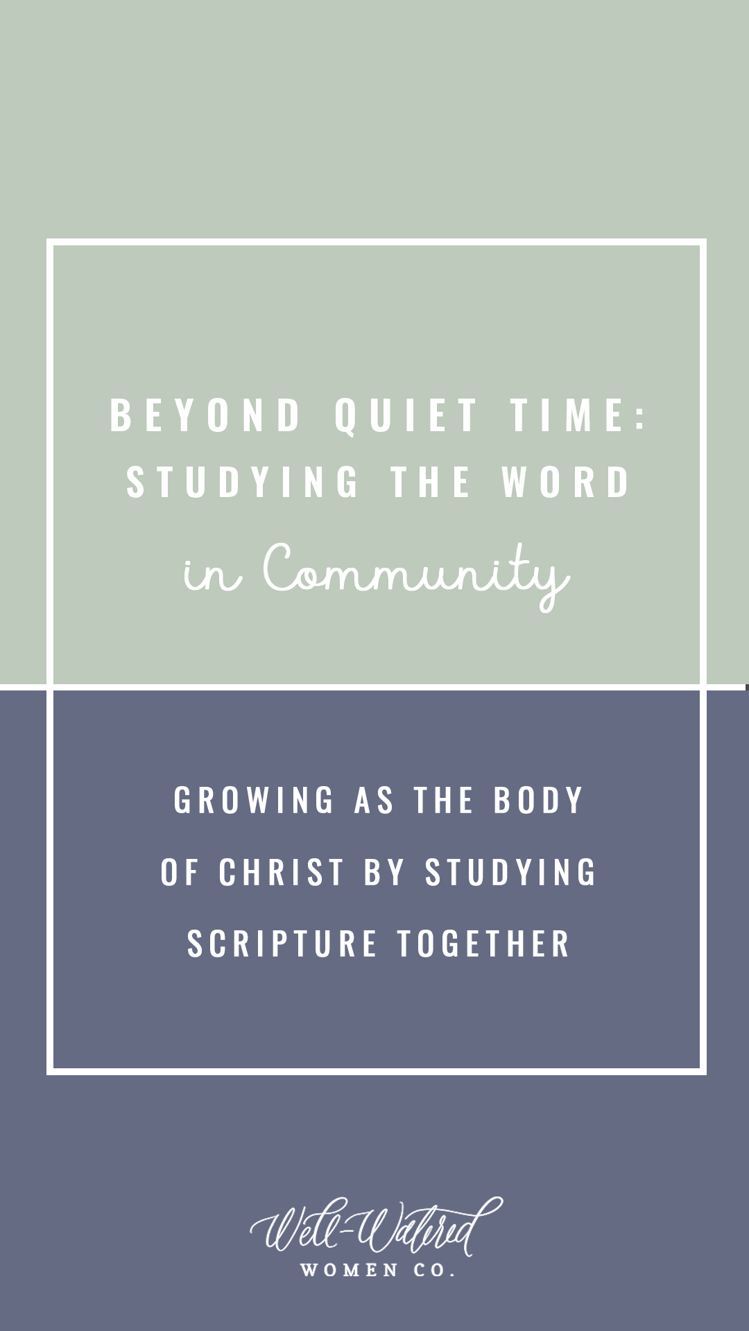 Well Watered Women Blog | Growing as the Body of Christ by Studying Scripture Together.