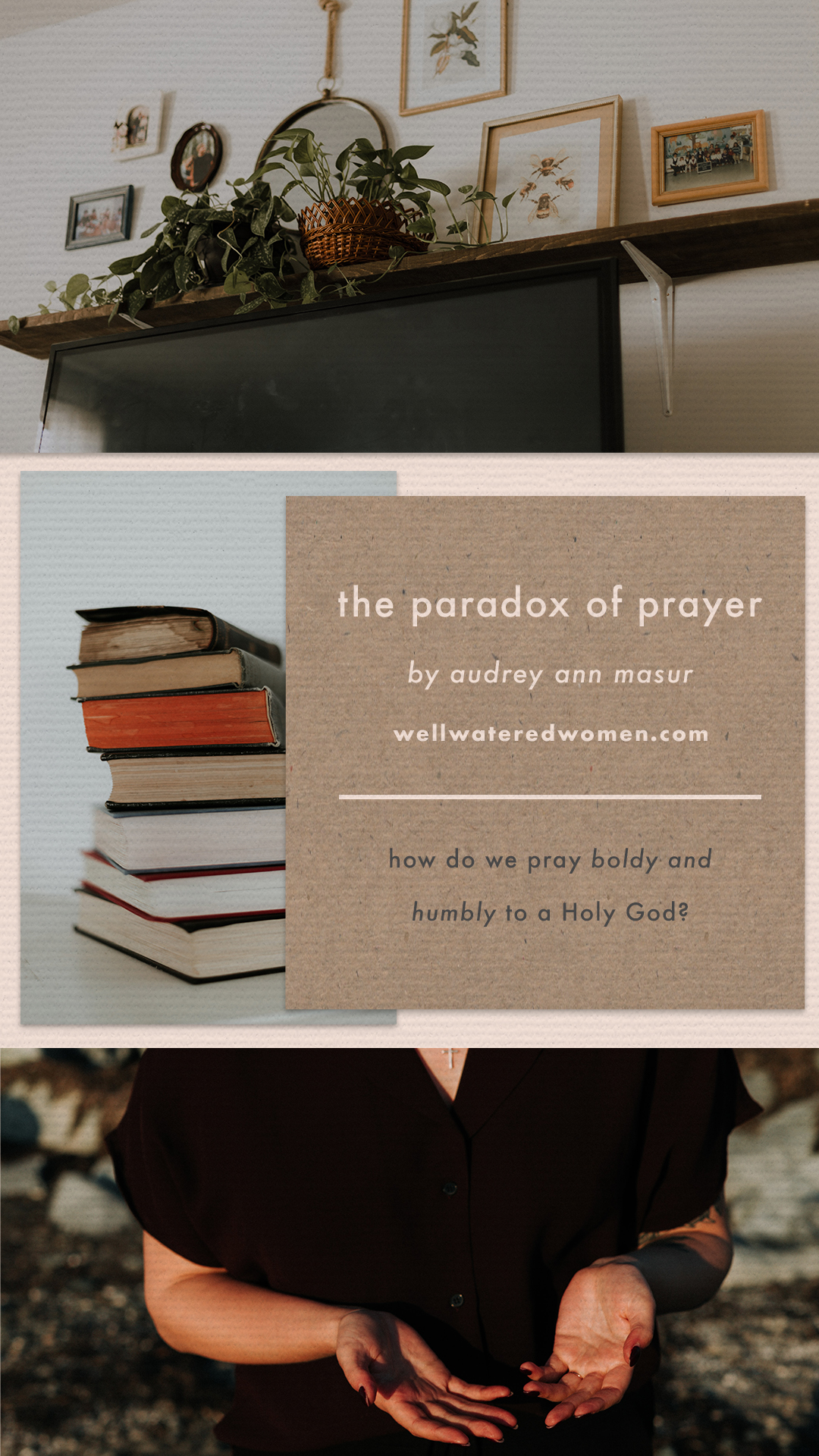 Well-Watered Women Blog | The Paradox of Prayer - Praying Boldly Before a Holy God and Trusting Him to Answer