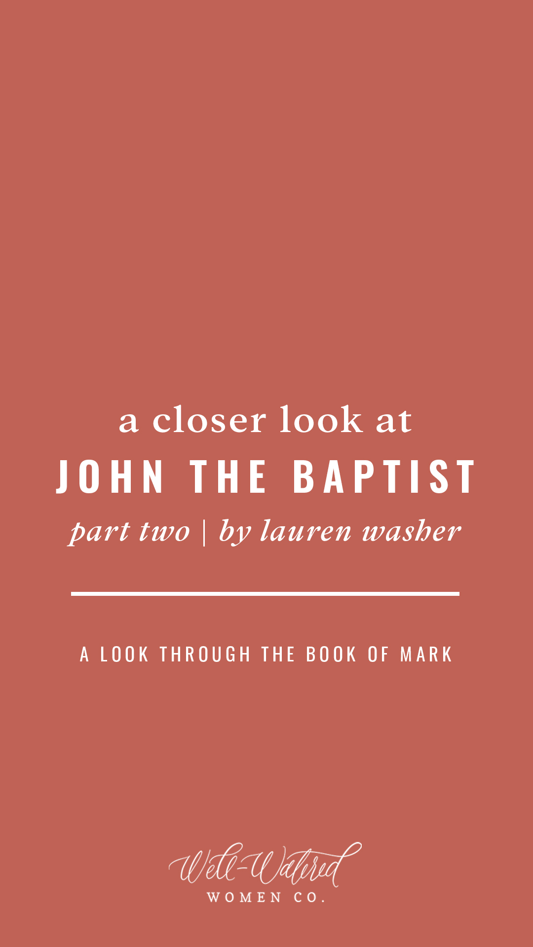 WWW BLOG _ A Closer Look at John the Baptist Part 2