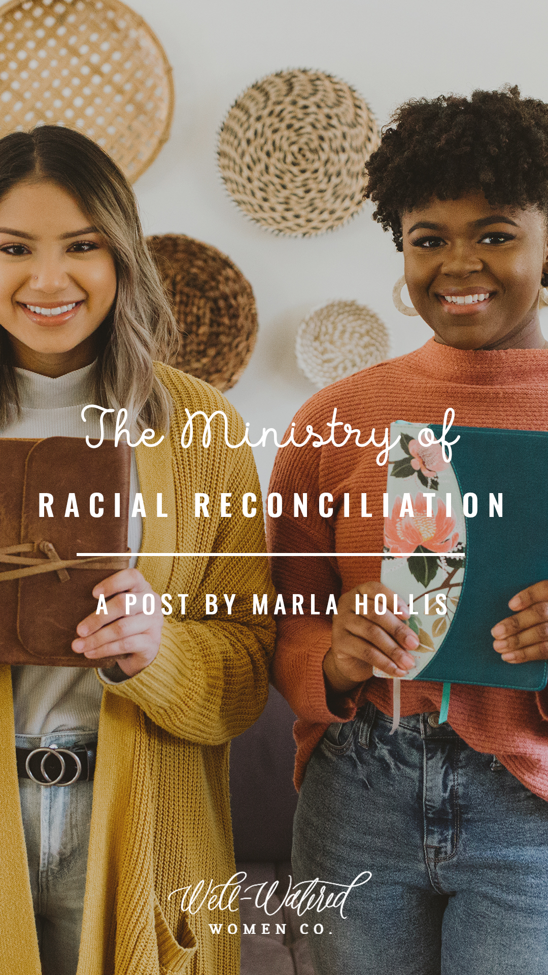 Well-Watered Women Blog-The Ministry of Racial Reconciliation by Marla Hollis