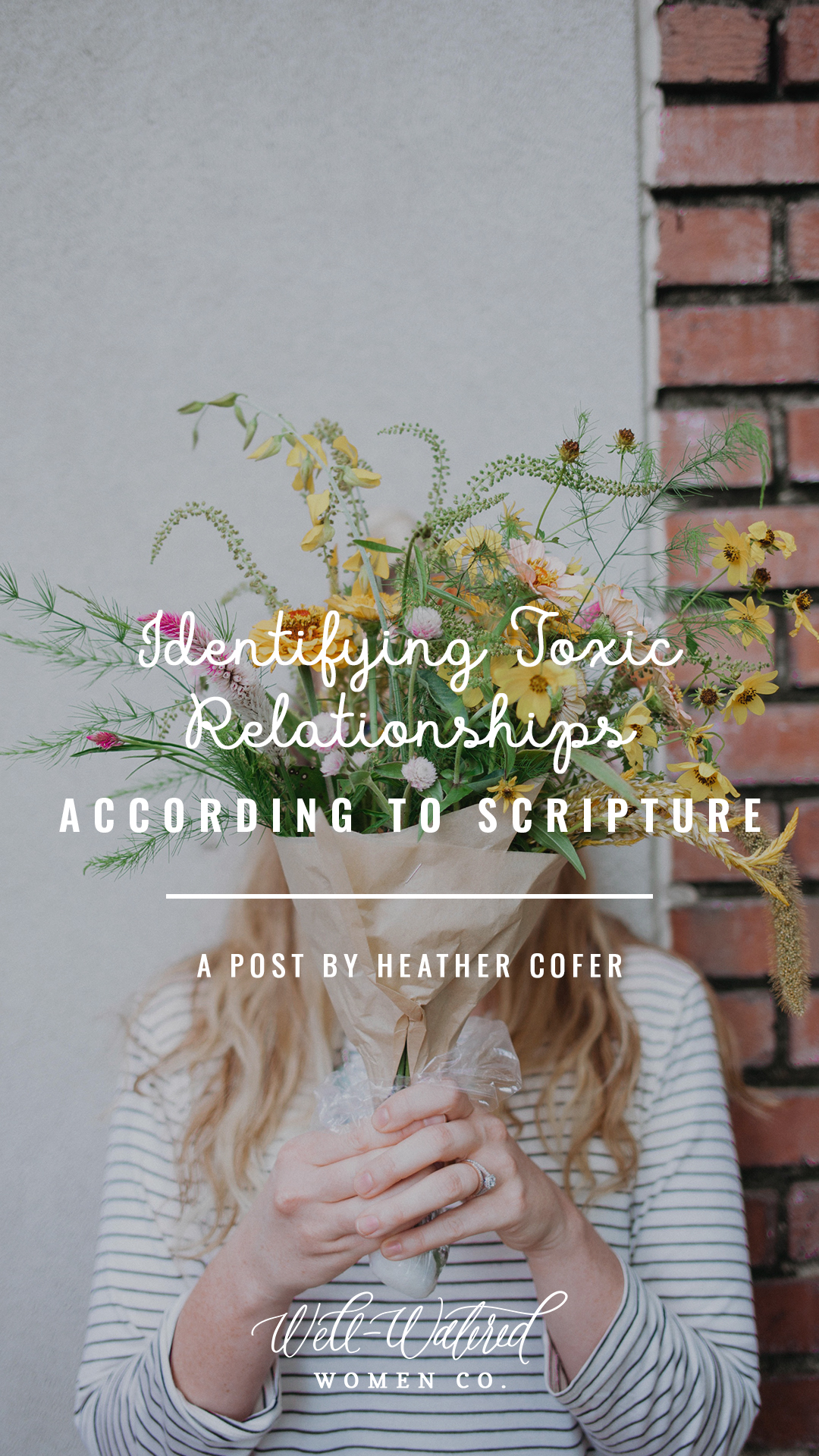 Well-Watered Women Blog - Beware Toxic Relationships and How to Identify Them According to Scripture