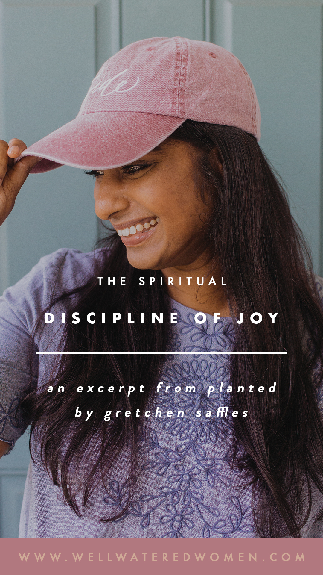 The Spiritual Discipline of Joy | From Planted by Well-Watered Women