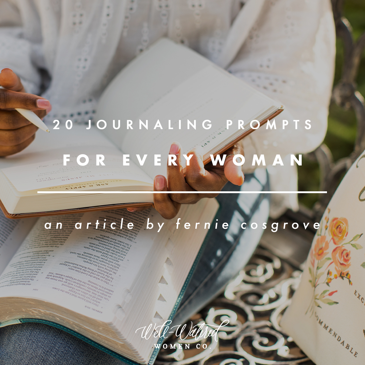 20 Journaling Prompts for Every Woman | Well-Watered Women Articles
