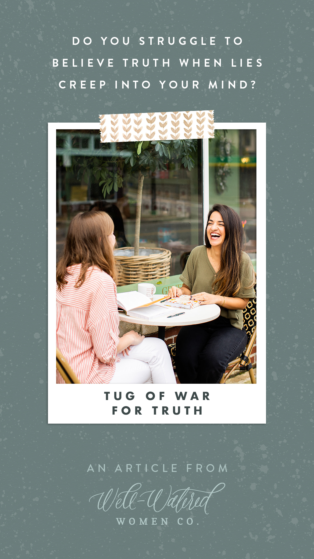 Tug of War for Truth - An Article by Well-Watered Women