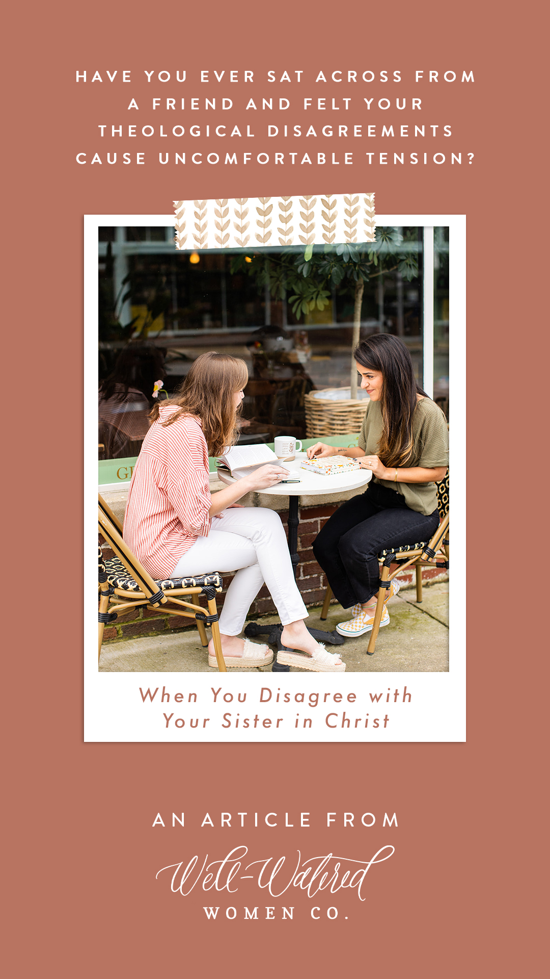 What To Do When You Disagree with a Sister in Christ - An Article by Well-Watered Women