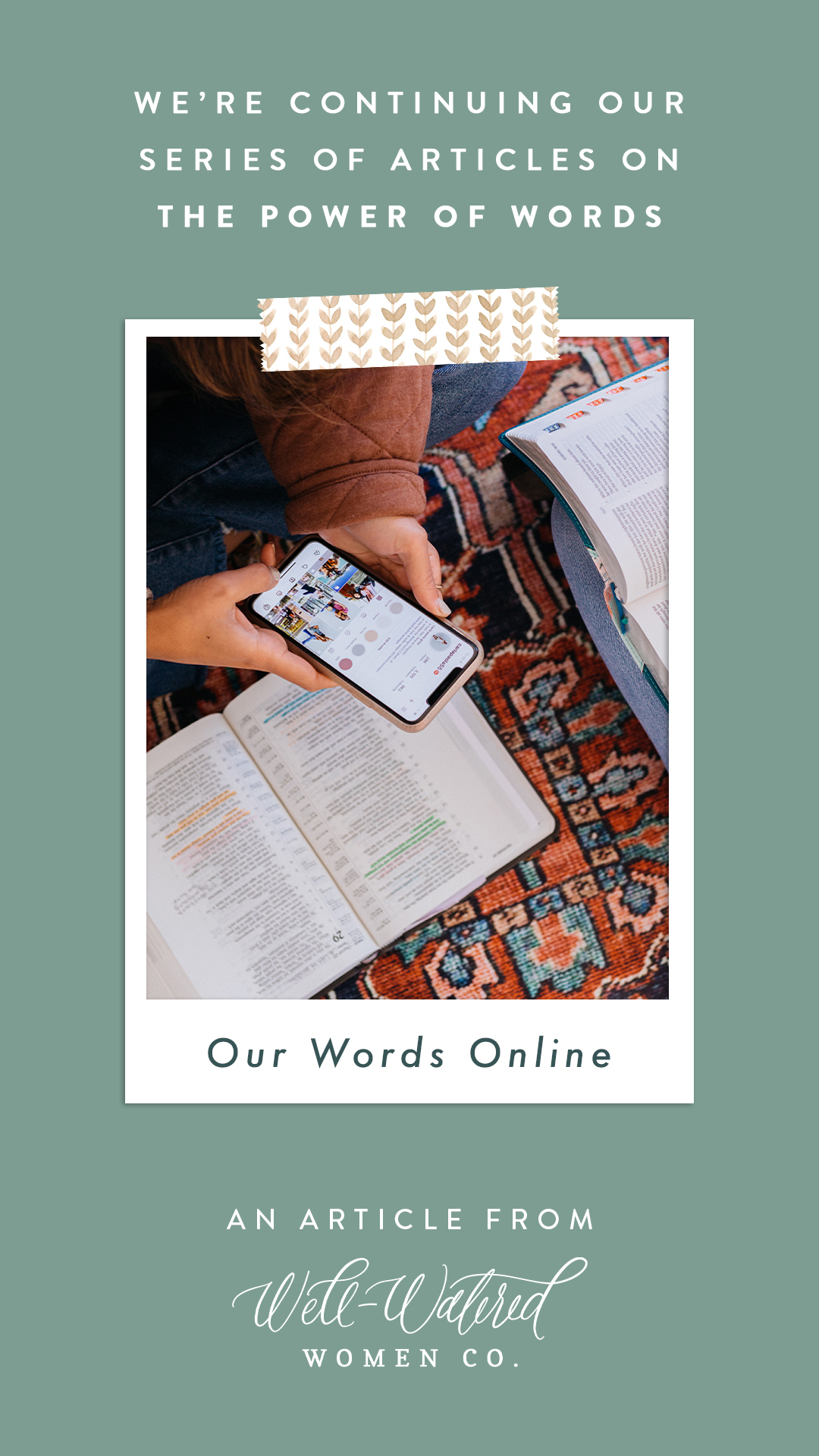 Our Words Online - The Power of Words - An Article by Well-Watered Women