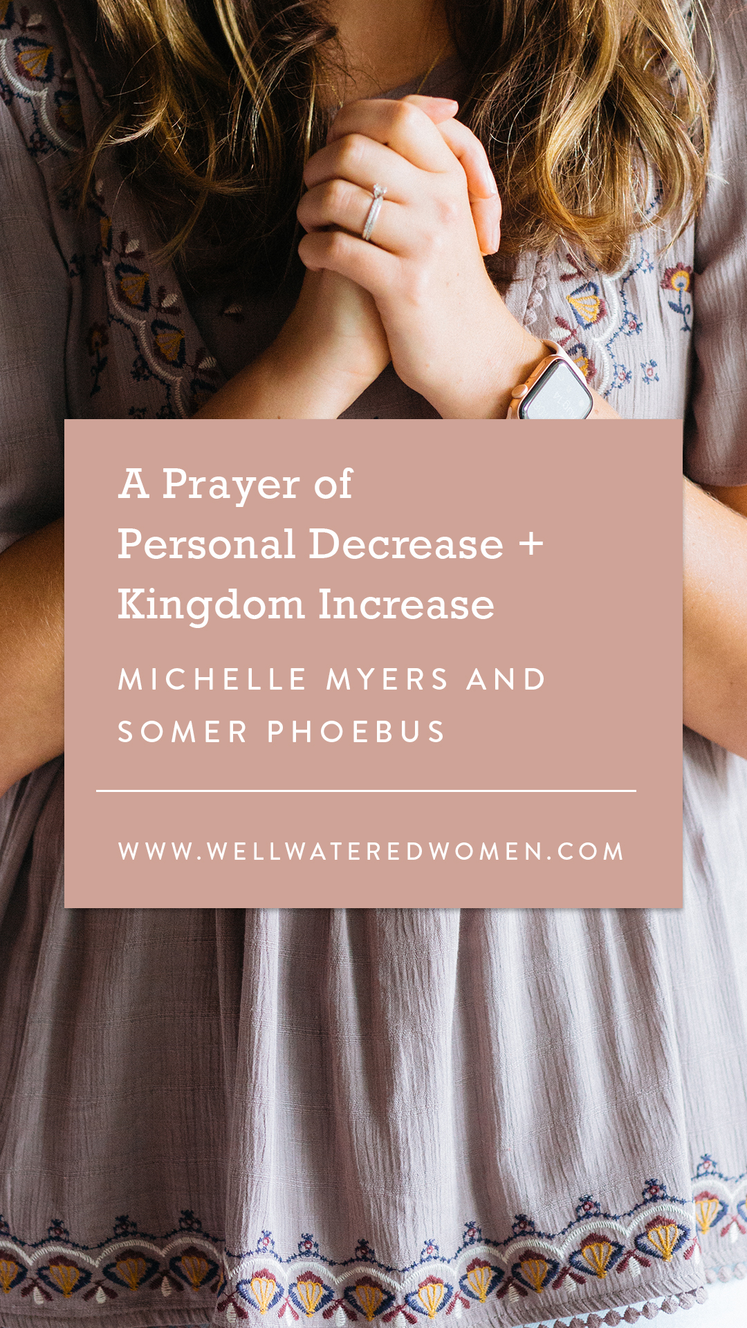 Personal Decrease, Kingdom Increase-an Article from Well-Watered Women
