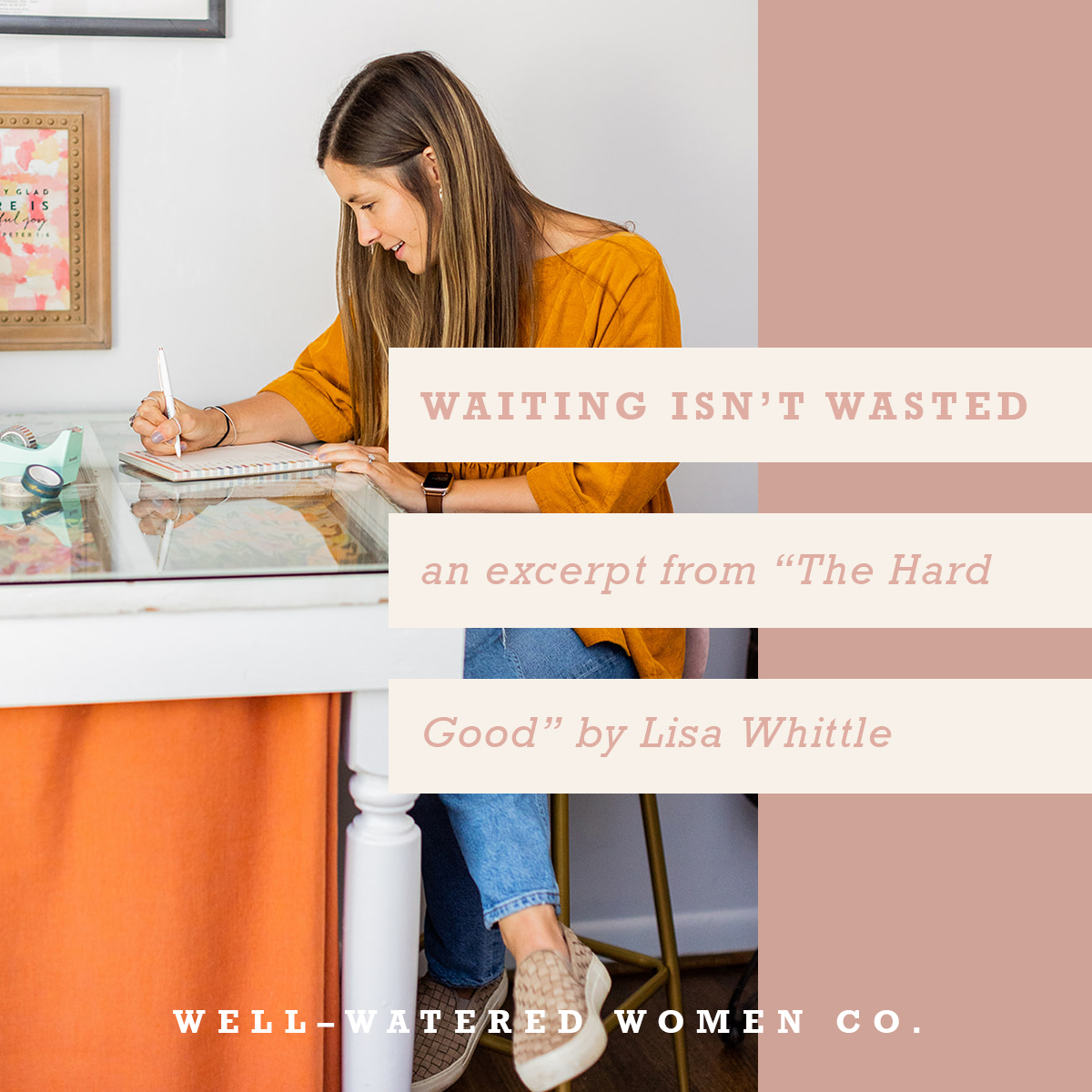 Waiting Isn't Wasted–an Article by Well-Watered Women