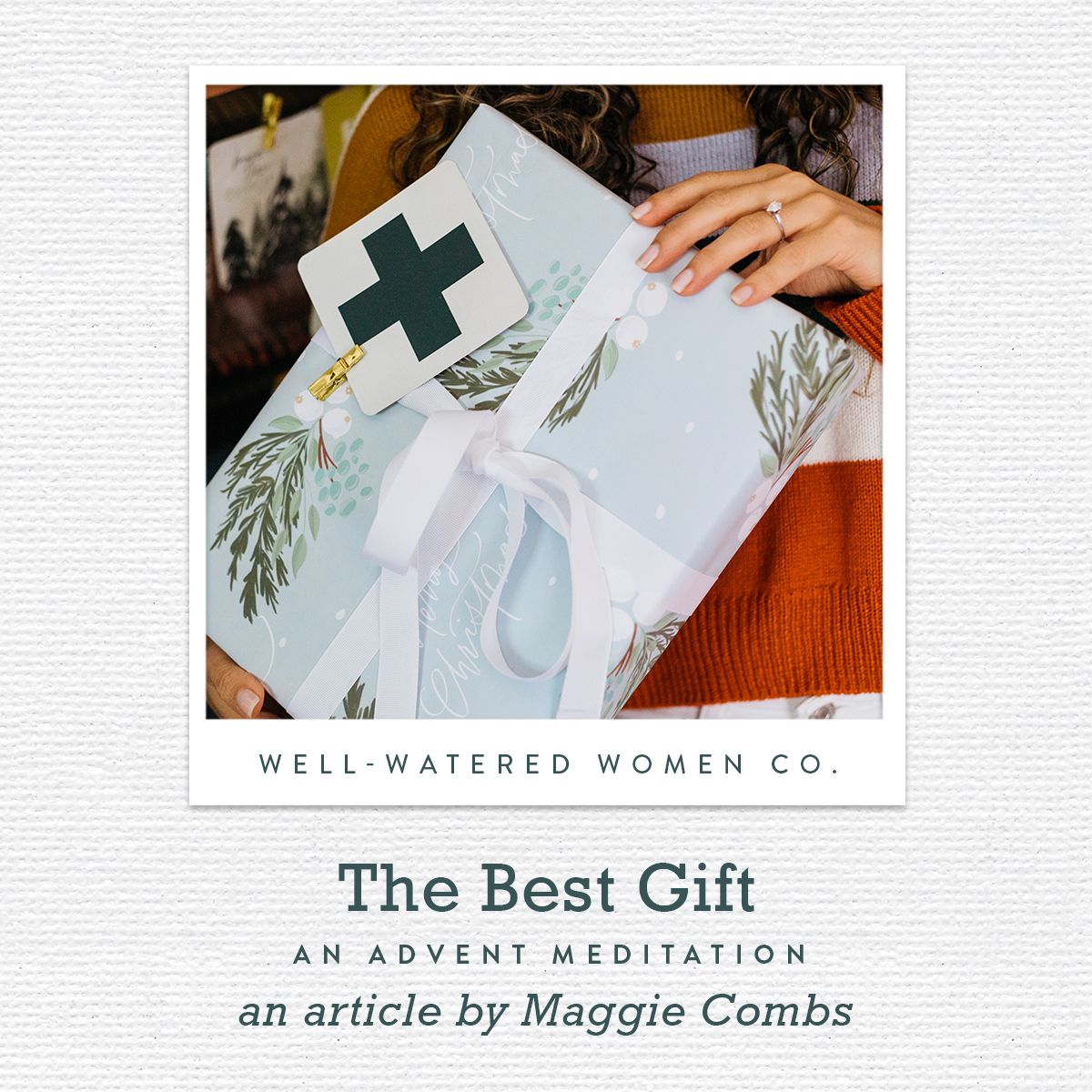 The Best Gift - an Article from Well-Watered Women