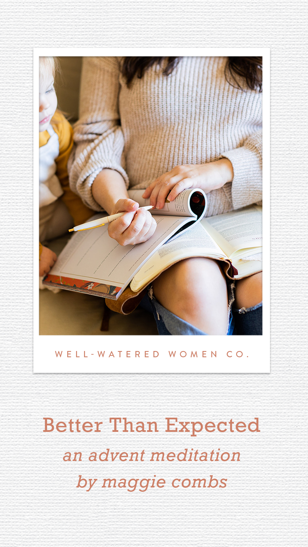 Better Than Expected-an Advent Meditation from Well-Watered Women