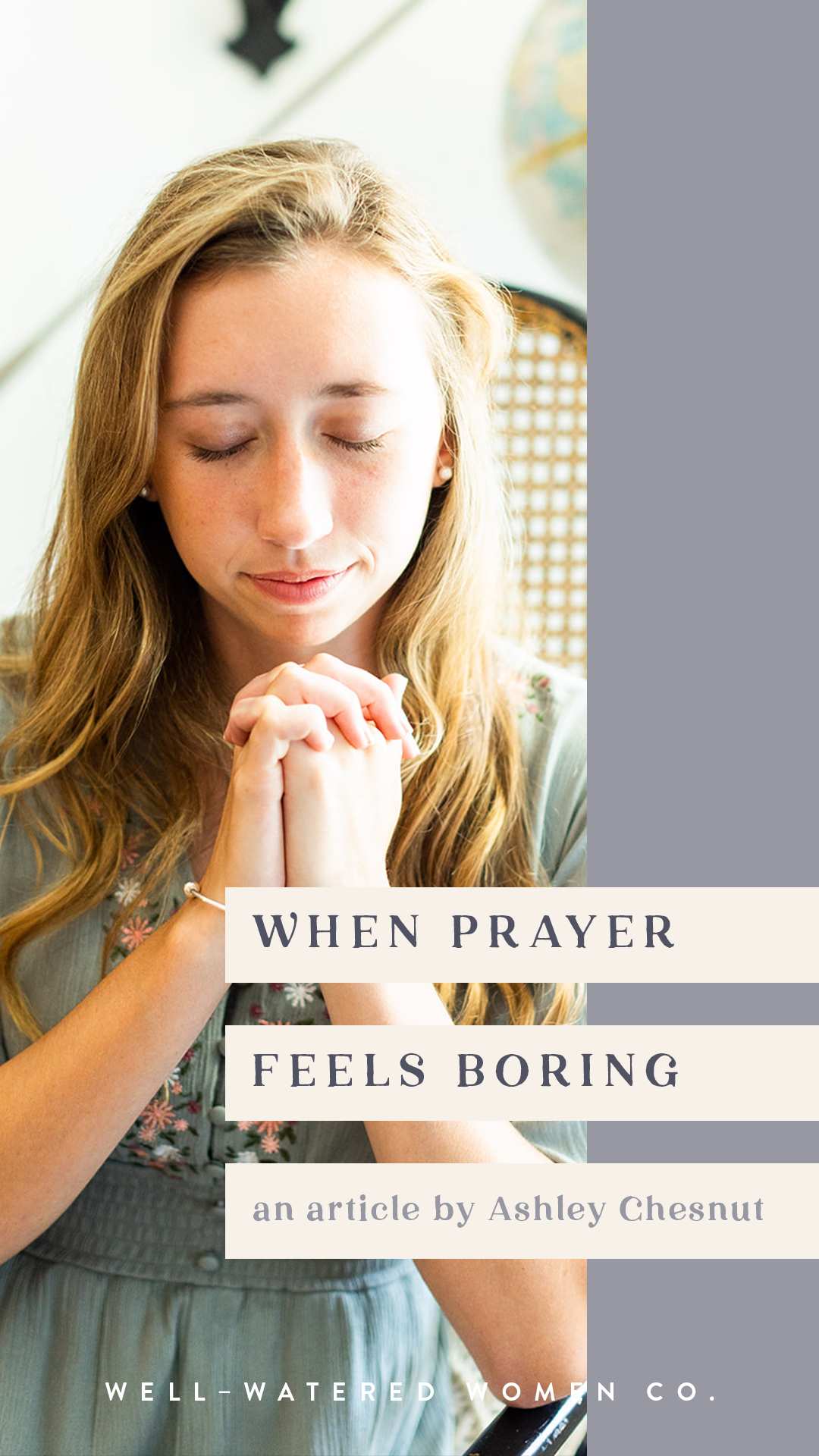 When Prayer Feels Boring-an article from Well-Watered Women