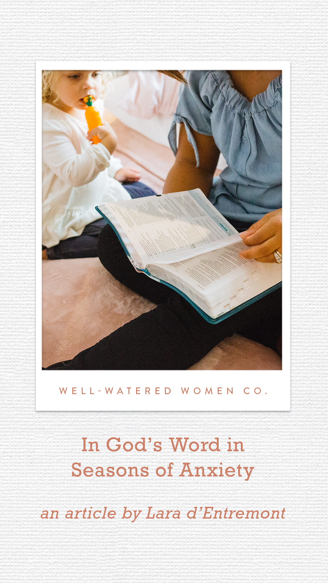 In God's Word in Seasons of Anxiety – an article by Well-Watered Women