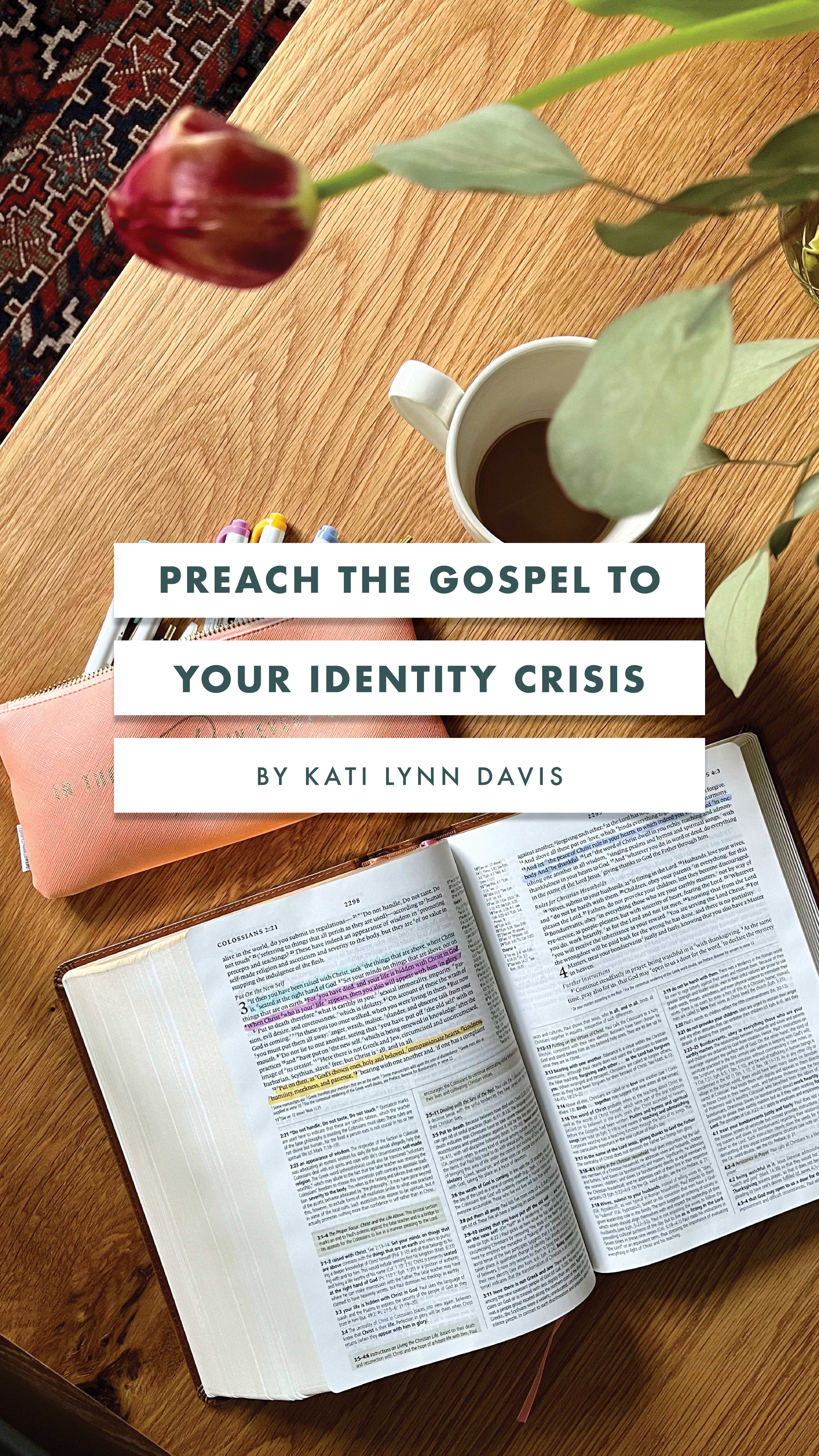 Preac the Gospel to Your Identity Crisis-an article from Well-Watered Women (slide)