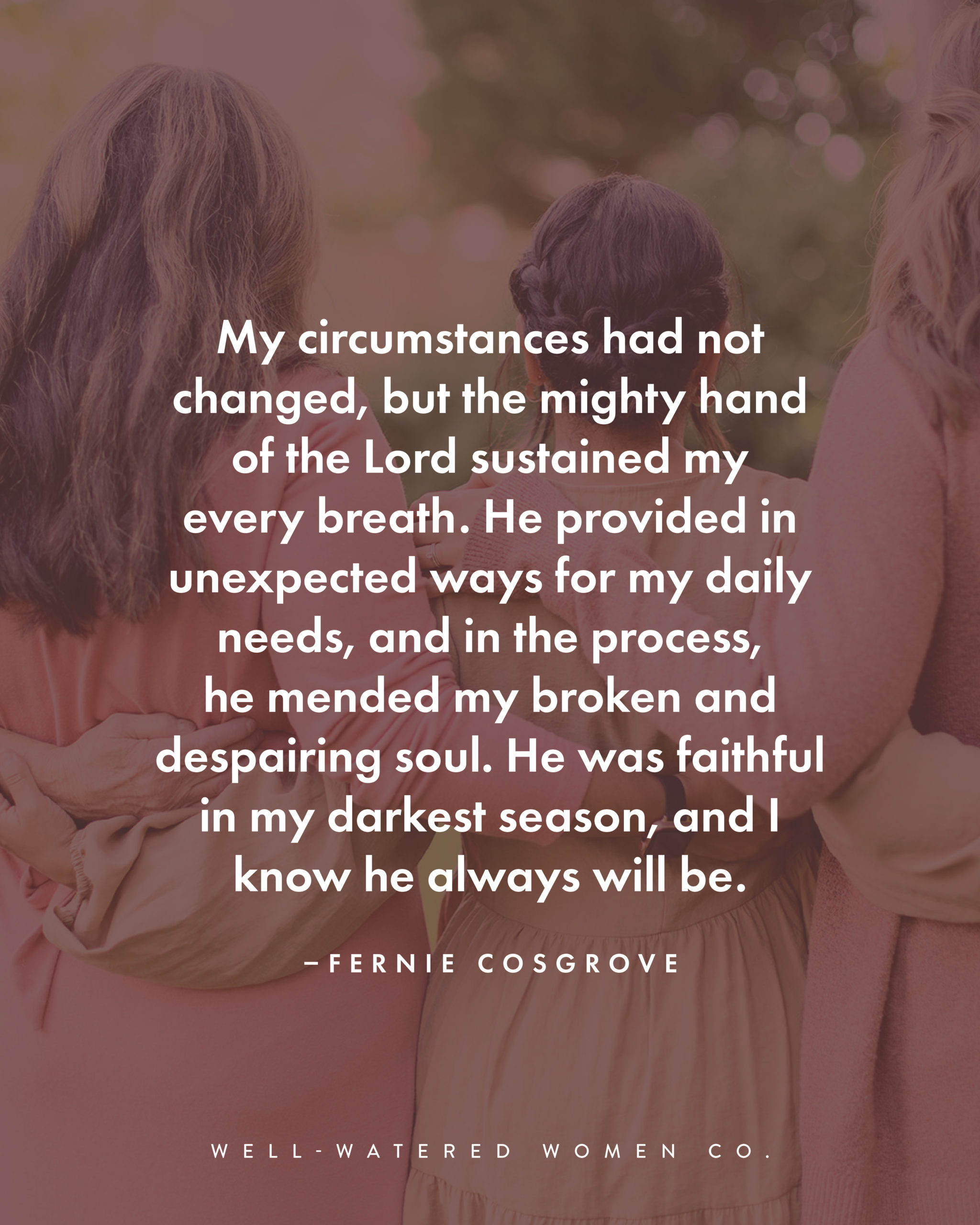 God's Faithfulness in My Despair - an article from Well-Watered Women - quote