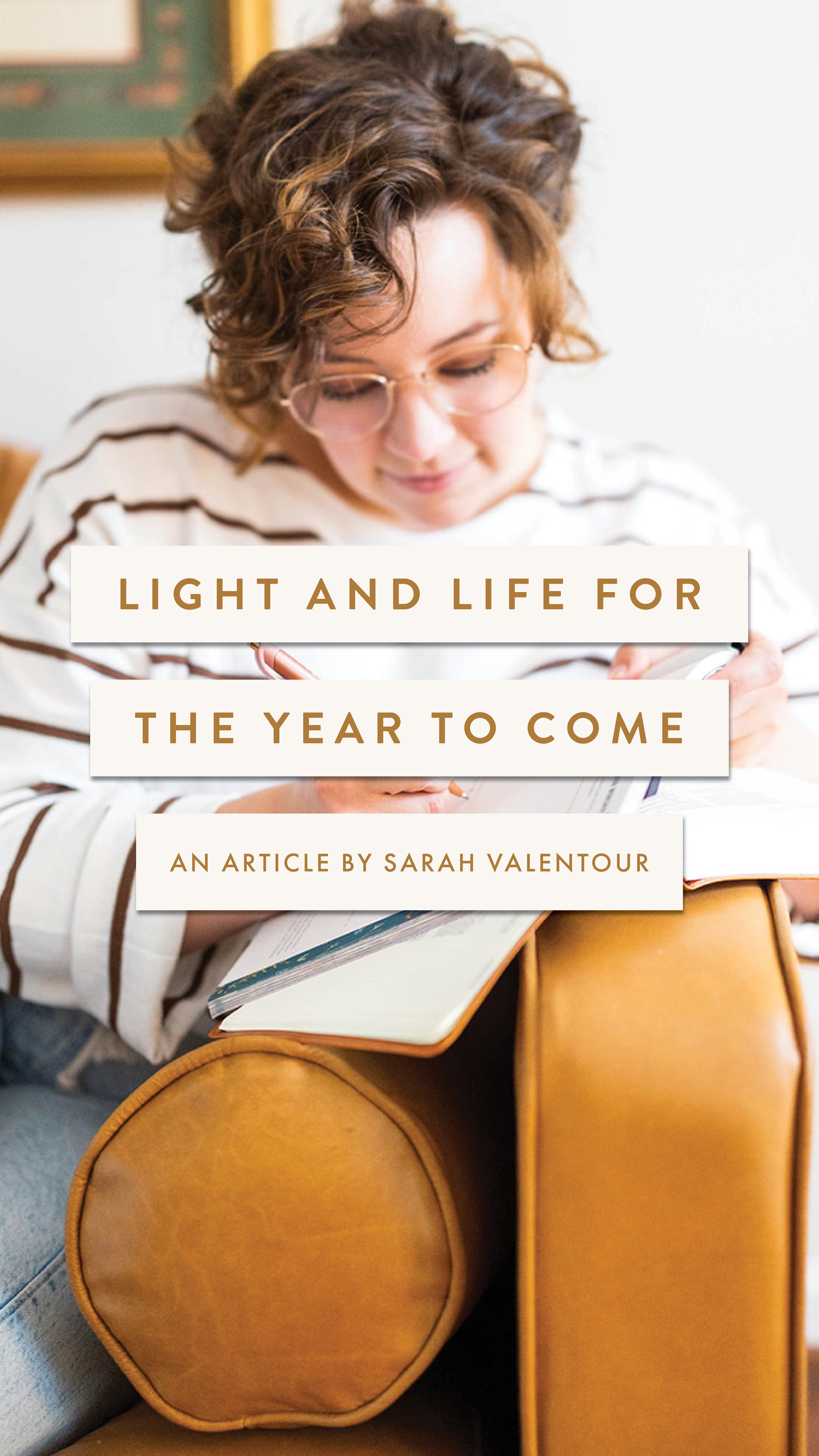 Light and Life for the Year to Come - an article by Well-Watered Women - story