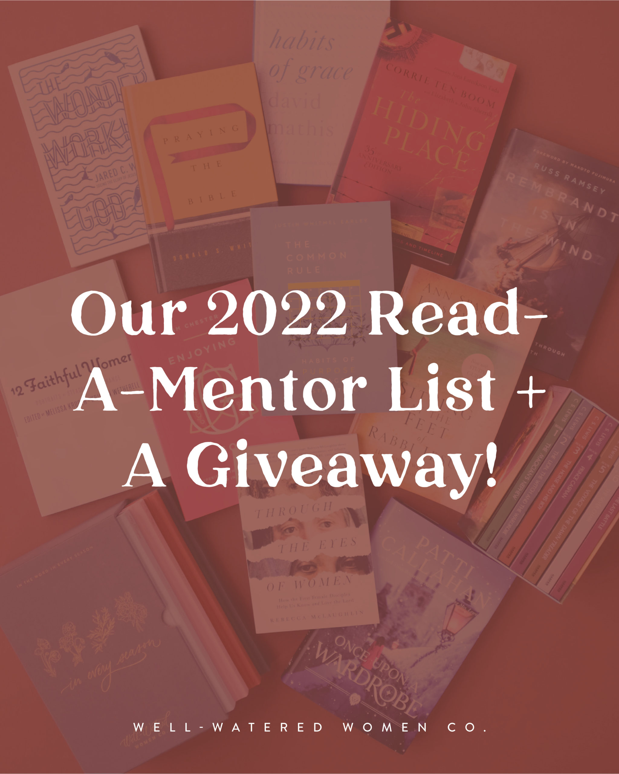 Our 2022 Read-A-Mentor List + A Giveaway! - an article from Well-Watered Women