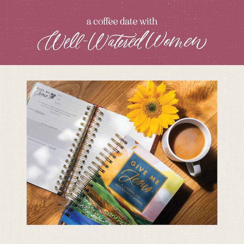 Our January Coffee Date - an article from Well-Watered Women