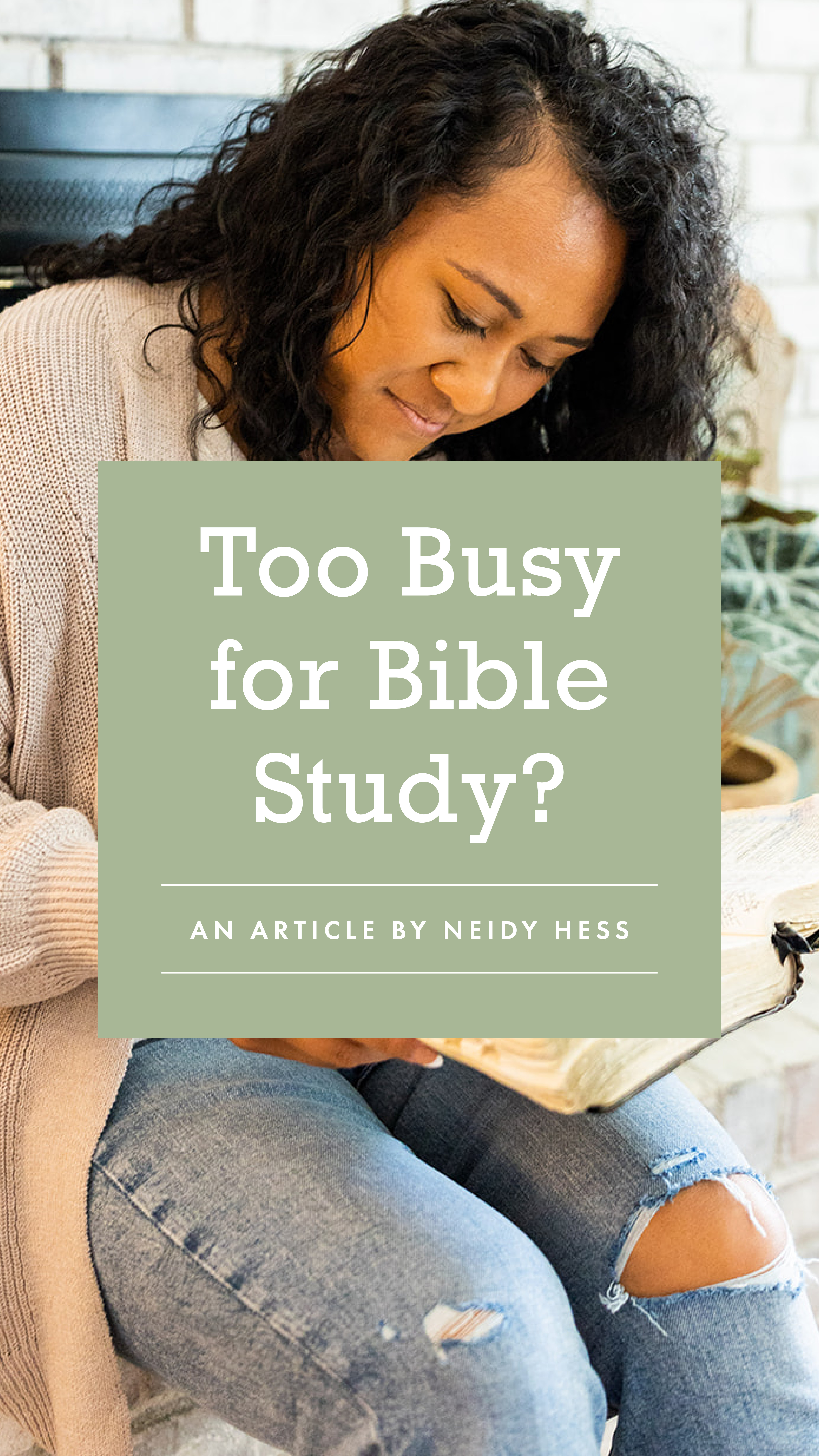 Too Busy for Bible Study? - an article from Well-Watered Women - story