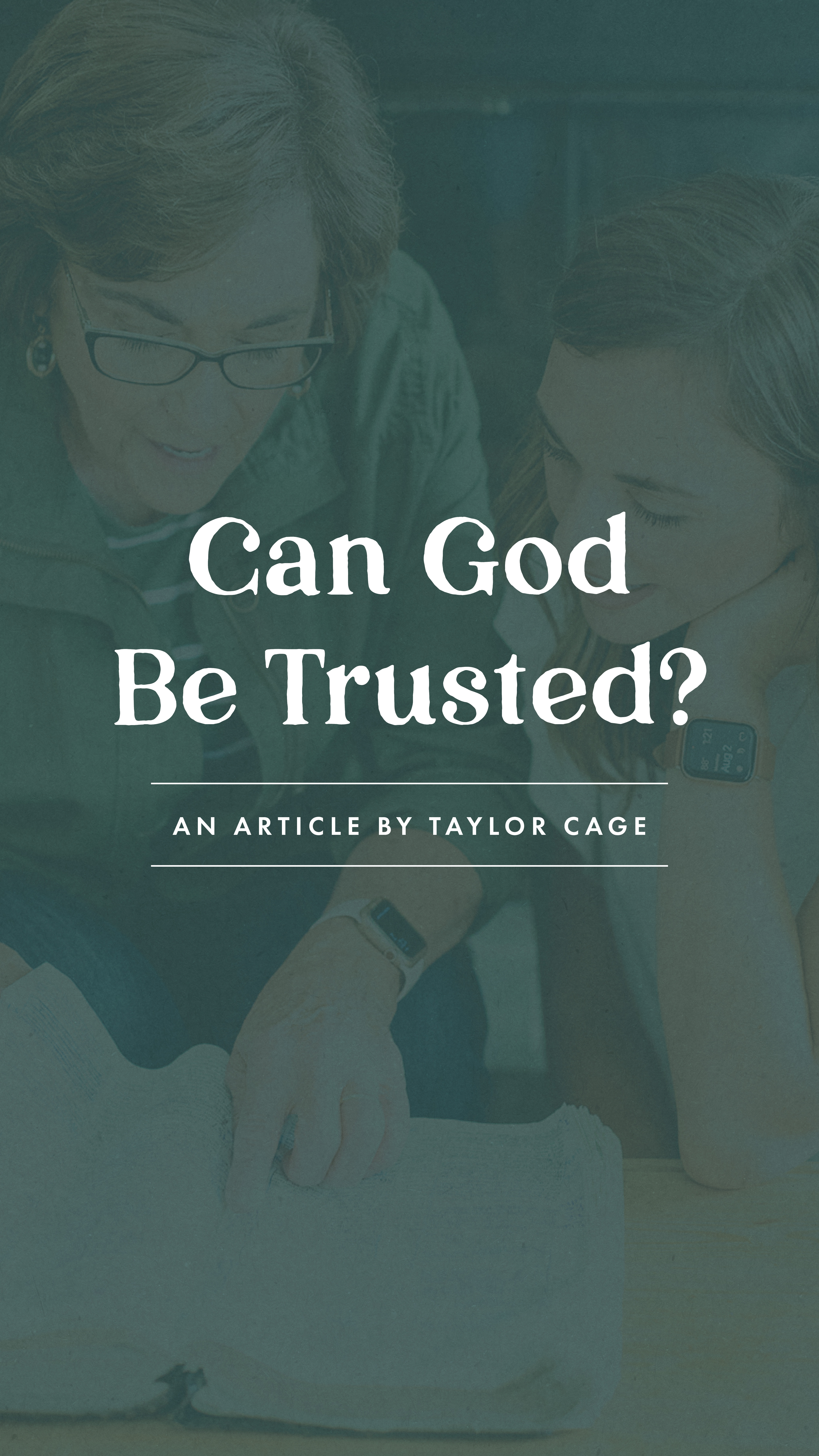 Can God Be Trusted? - an article from Well-Watered Women - story