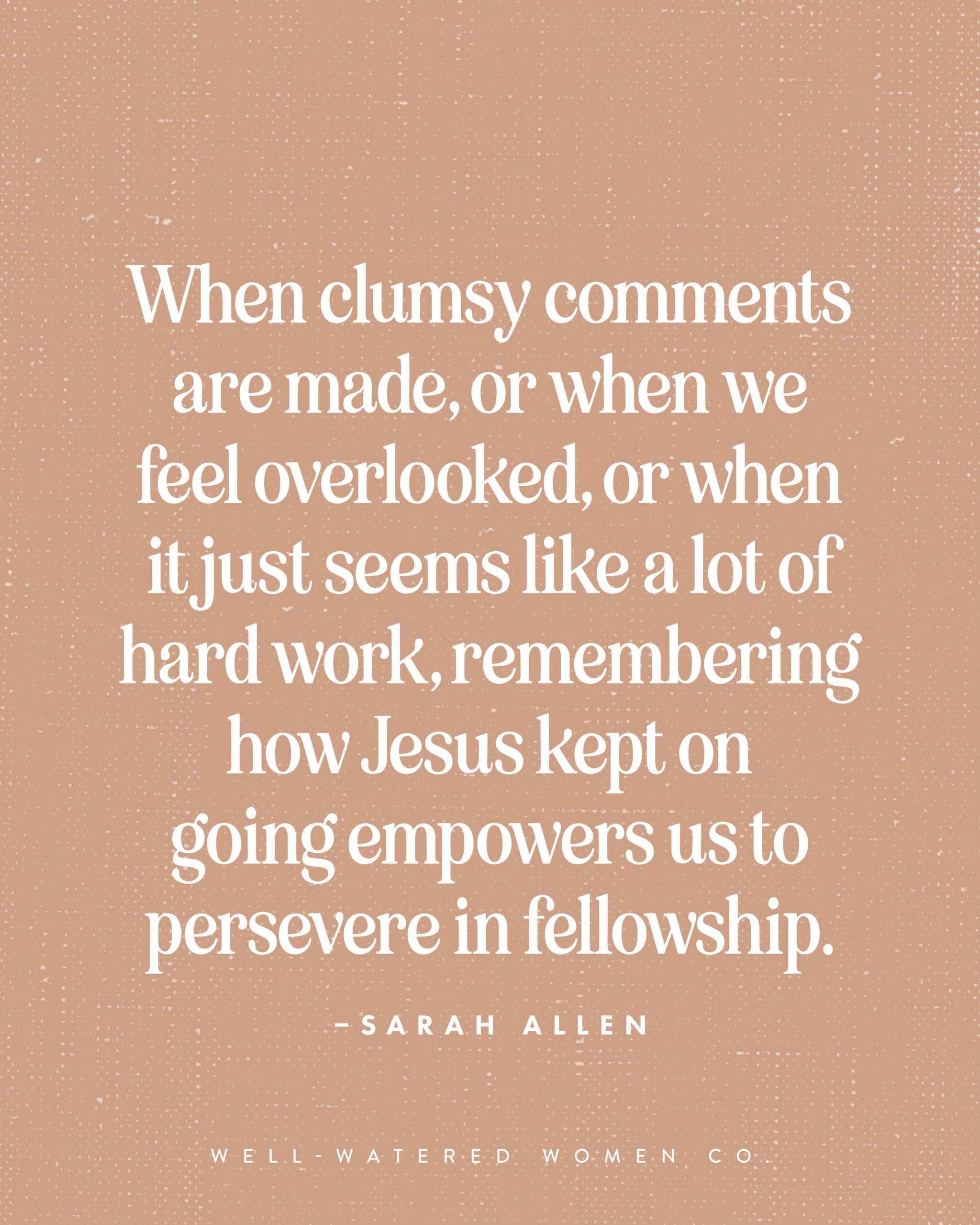 When Church Disappoints - an article from Well-Watered Women - quote