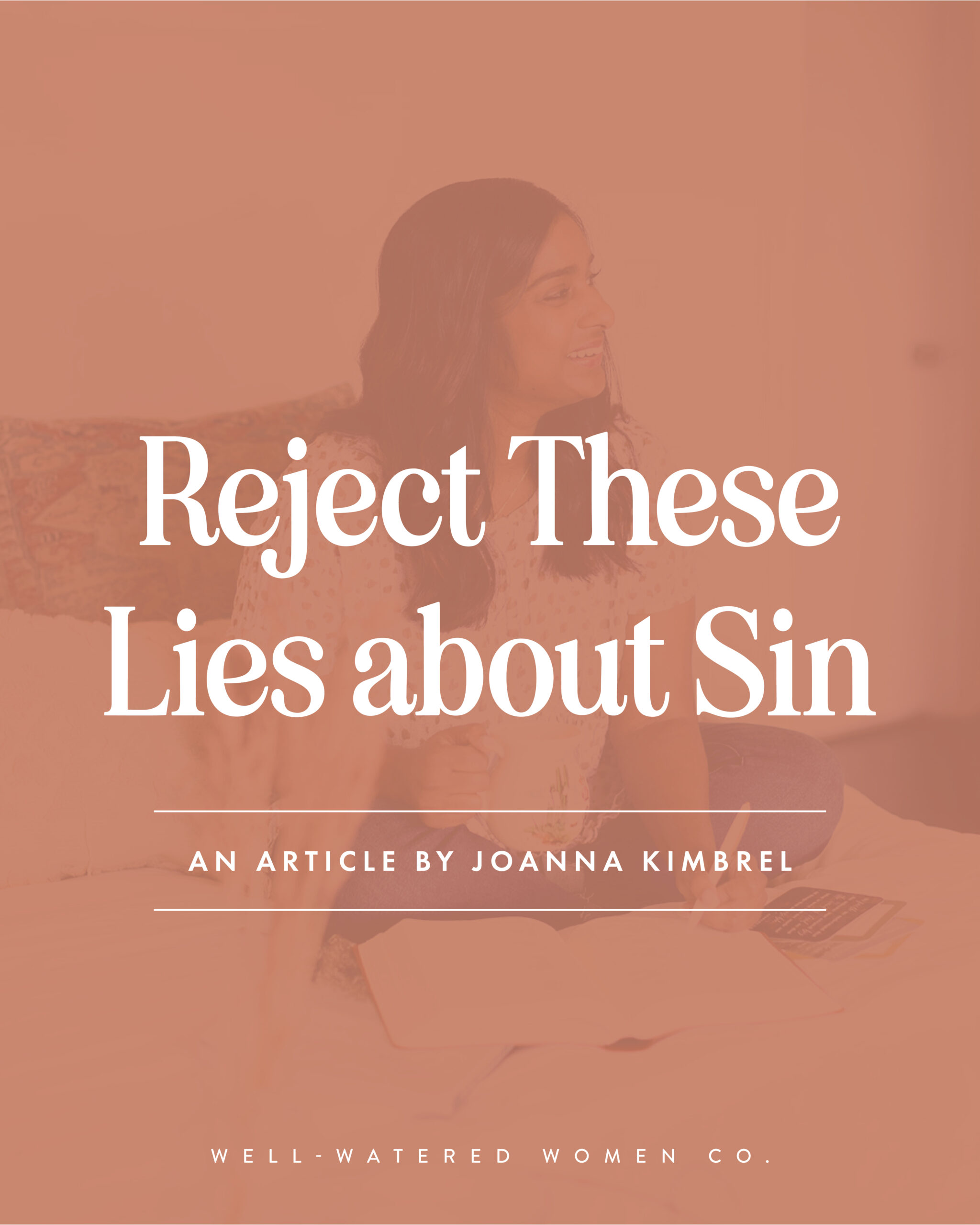 Reject These Lies about Sin - an article from Well-Watered Women