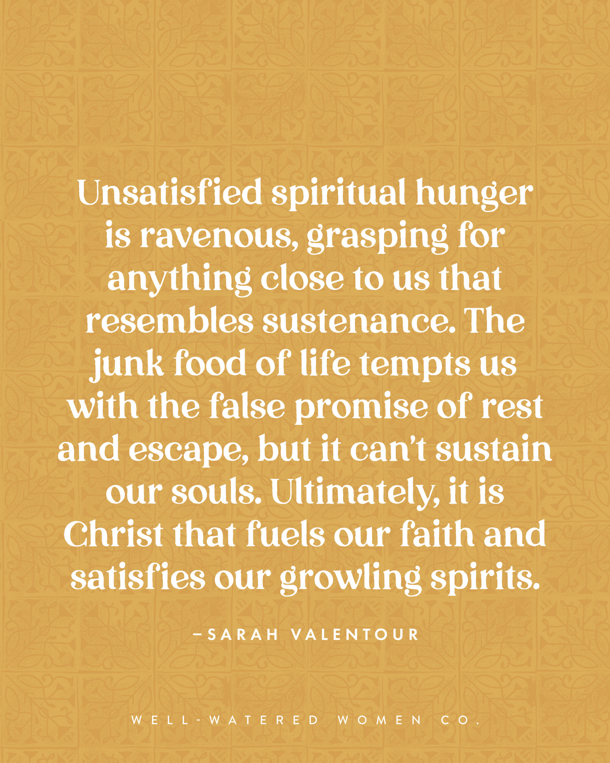Don't Ignore the Signs of Spiritual Hunger - an article from Well-Watered Women - quote