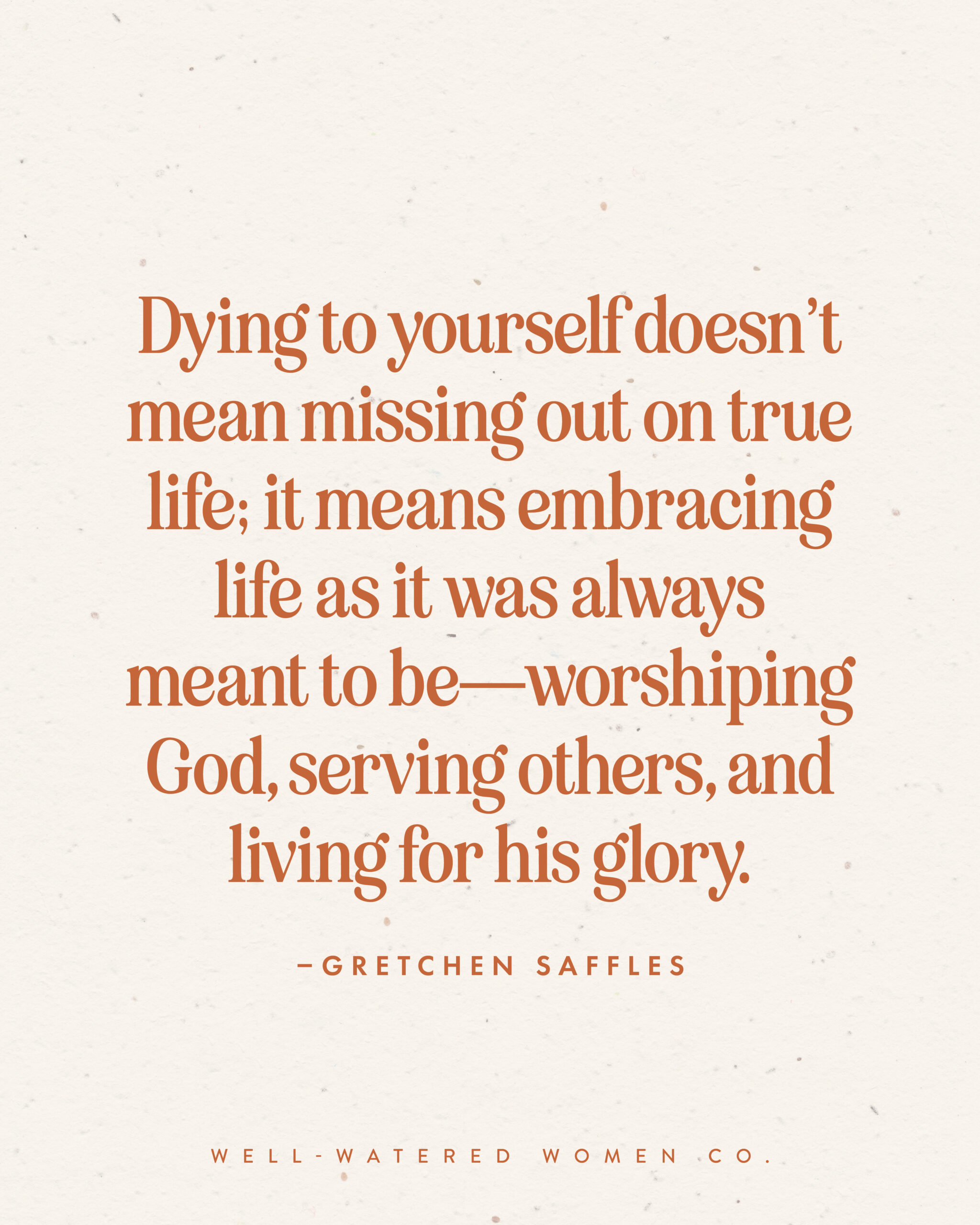 Dying to Live - an article from Well-Watered Women - quote