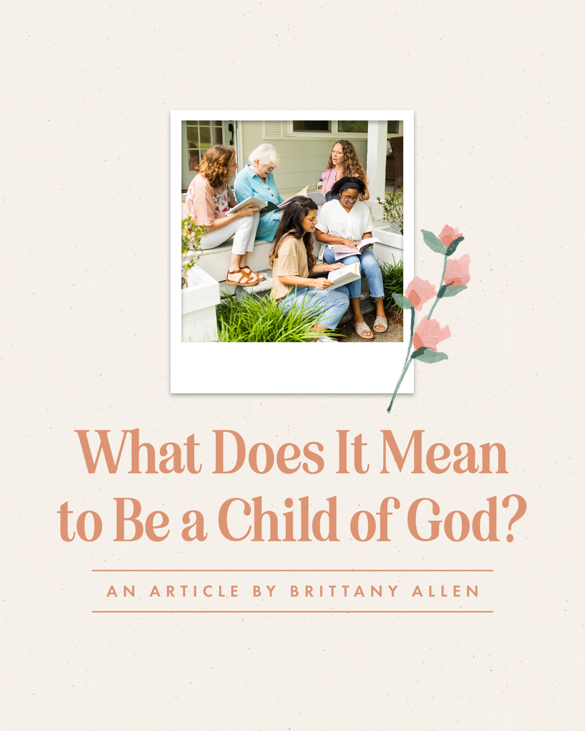 What Does It Mean to Be a Child of God? - an article from Well-Watered Women