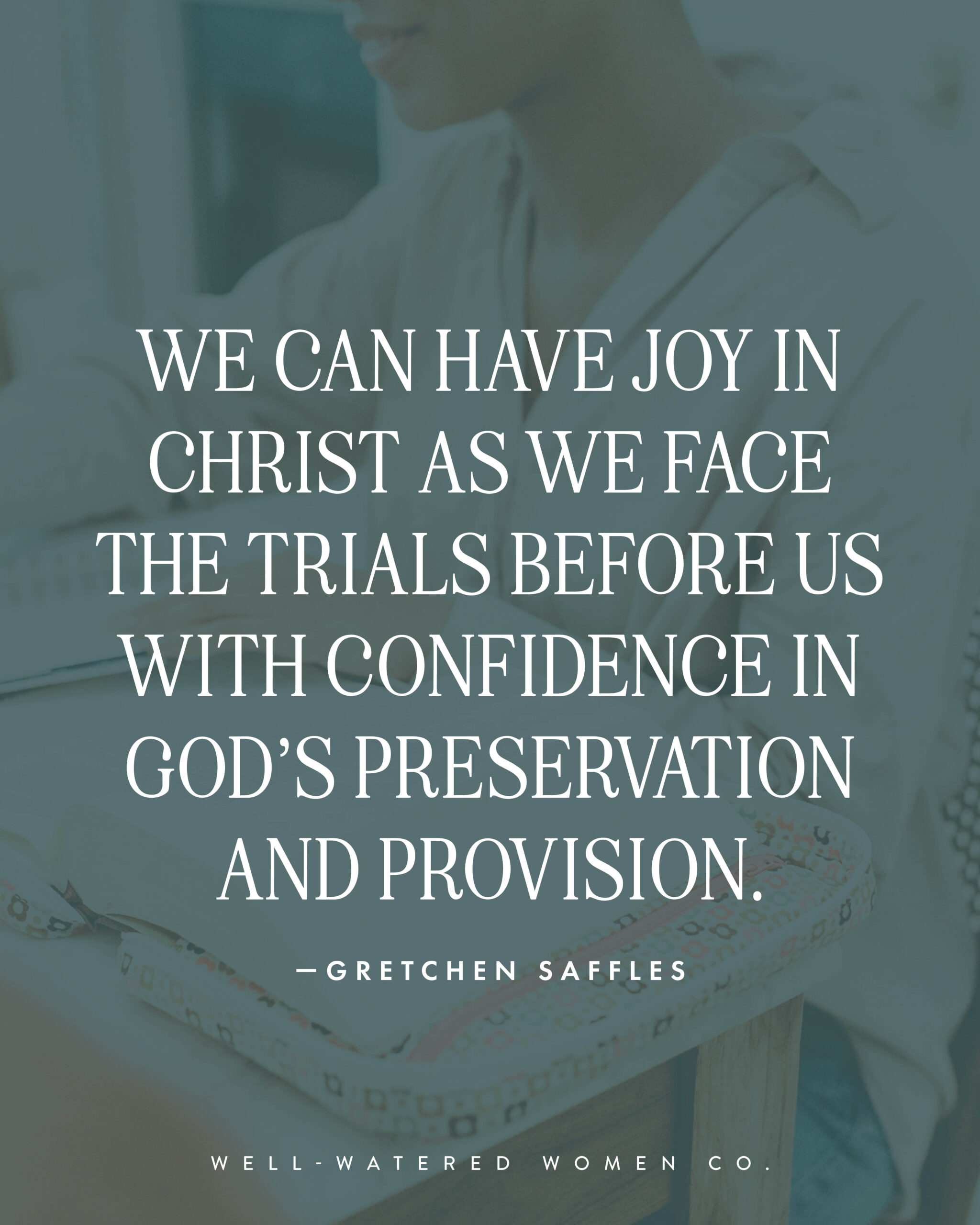 Rejoicing in God's Presence - an article from Well-Watered Women - quote