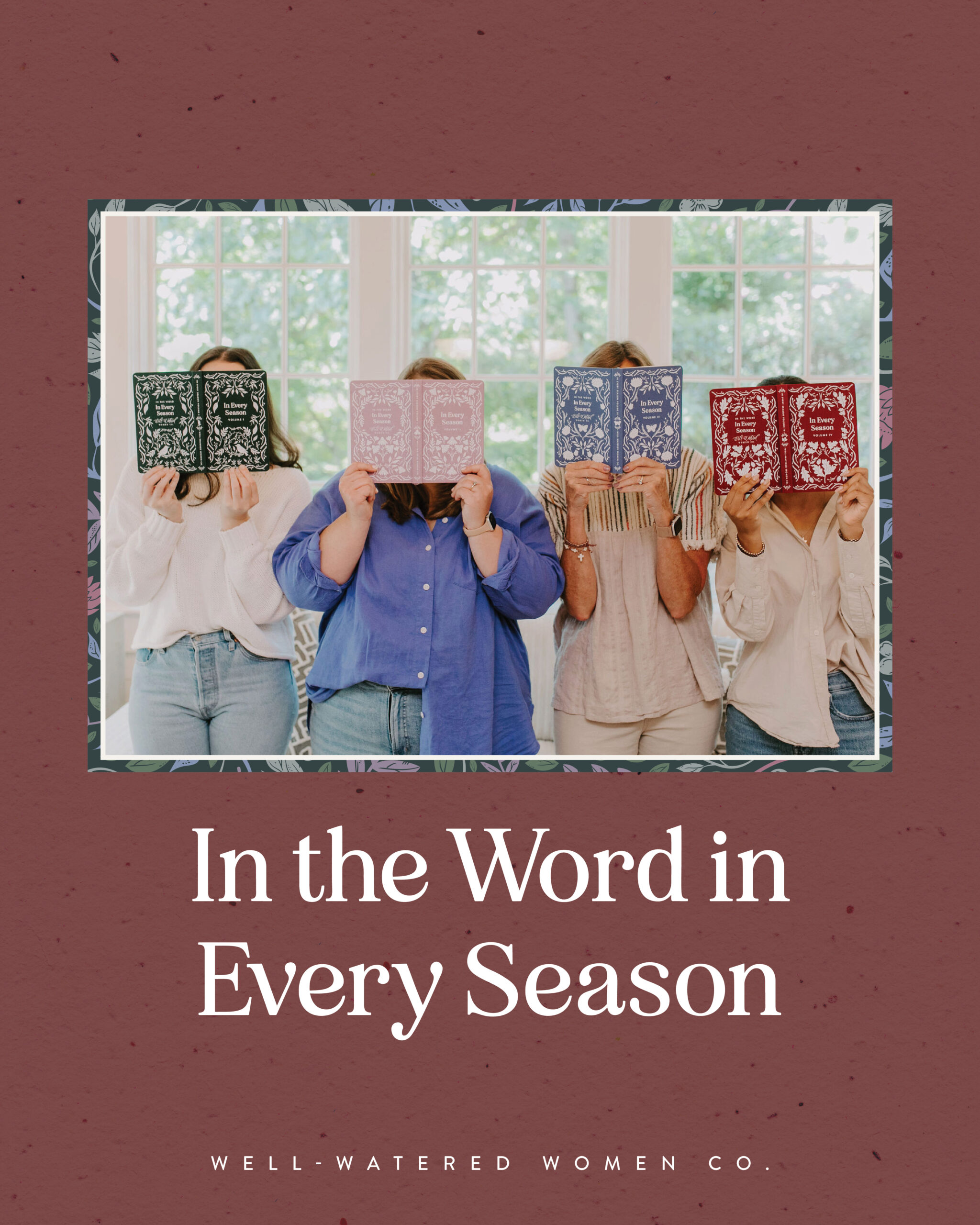 In the Word in Every Season – an article from Well-Watered Women