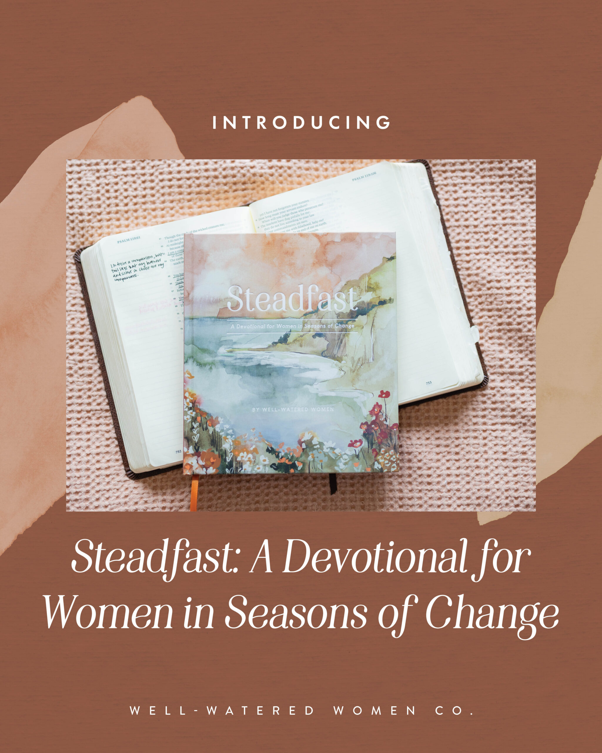Introducing Steadfast - an article from Well-Watered Women